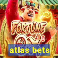 atlas bets