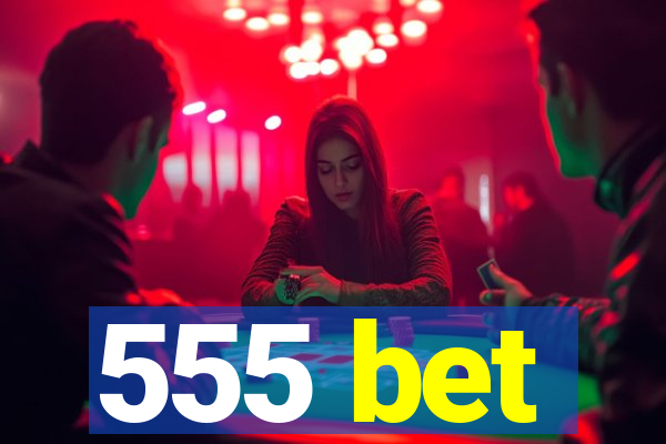 555 bet