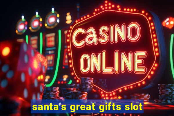 santa's great gifts slot