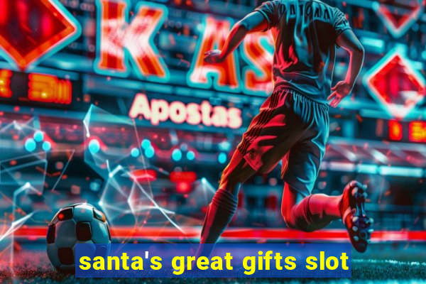 santa's great gifts slot