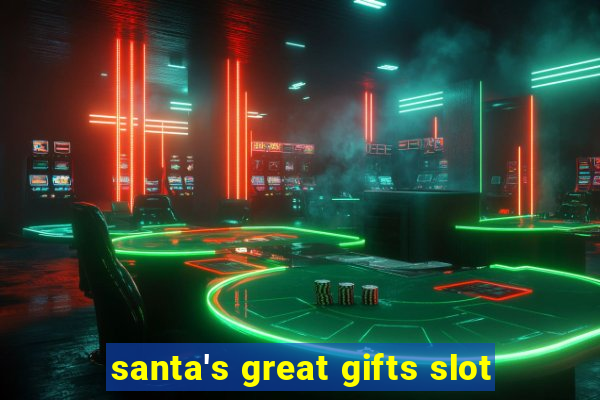 santa's great gifts slot