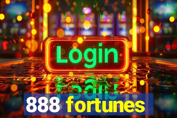 888 fortunes