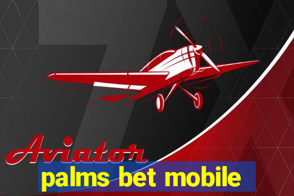 palms bet mobile