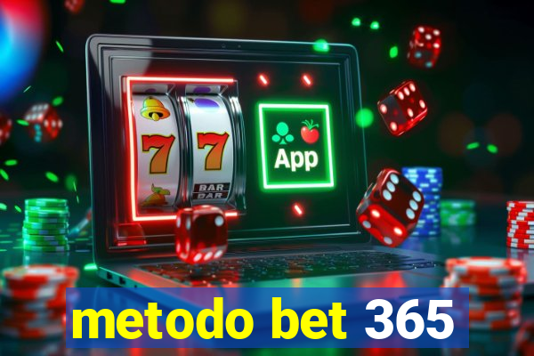 metodo bet 365