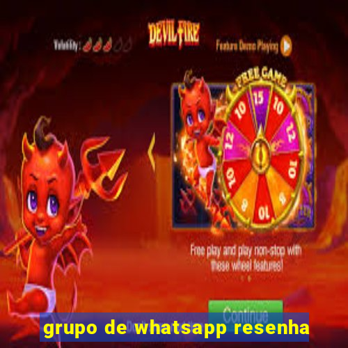 grupo de whatsapp resenha