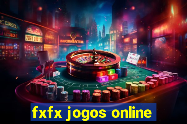 fxfx jogos online