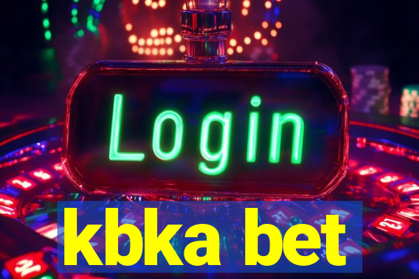 kbka bet