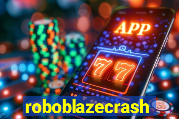 roboblazecrash