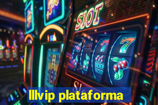 lllvip plataforma