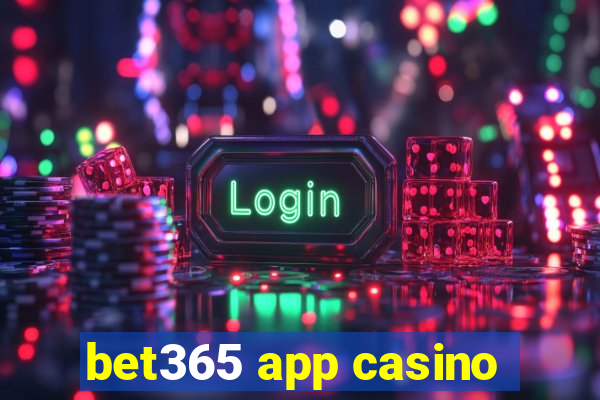 bet365 app casino