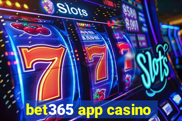 bet365 app casino