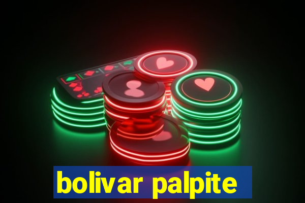 bolivar palpite