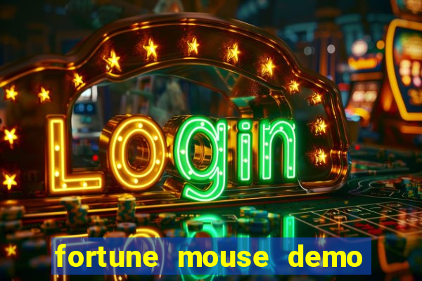 fortune mouse demo grátis dinheiro infinito