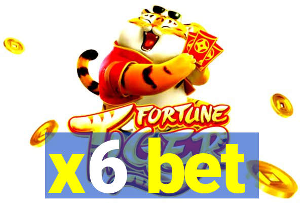 x6 bet