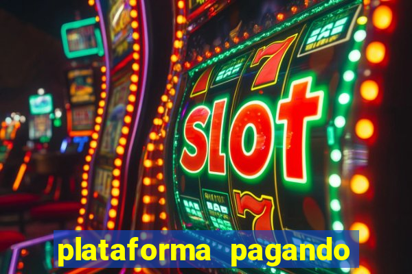 plataforma pagando no cadastro slot