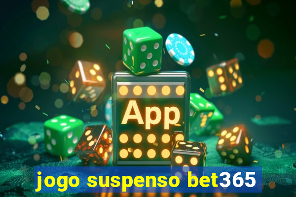 jogo suspenso bet365