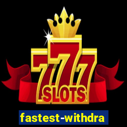 fastest-withdrawal-casino