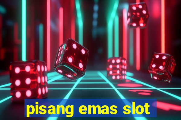 pisang emas slot