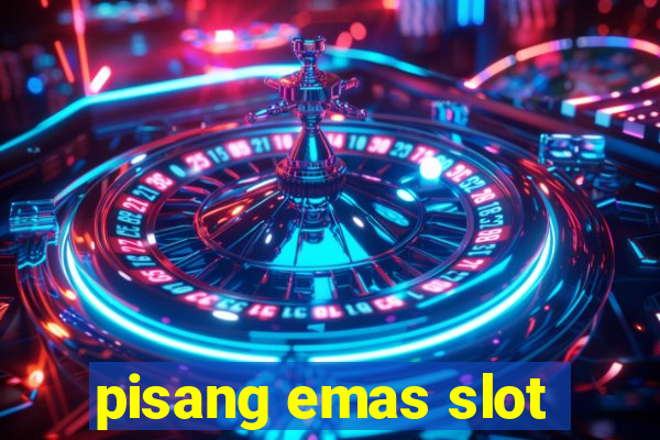 pisang emas slot