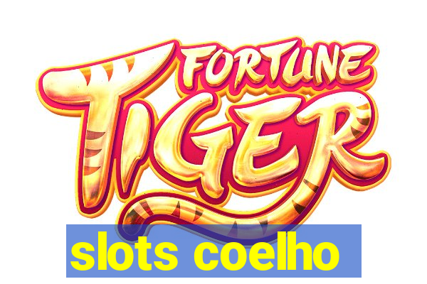 slots coelho