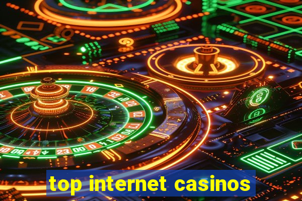 top internet casinos