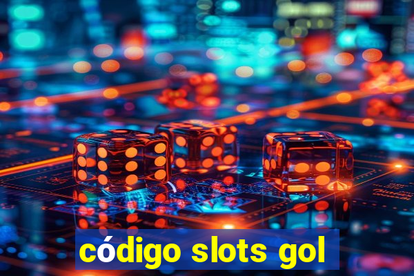 código slots gol