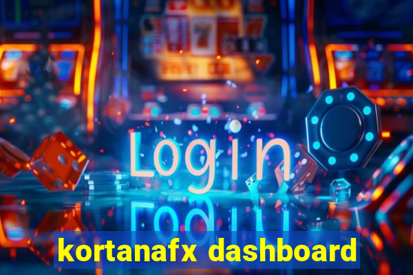 kortanafx dashboard