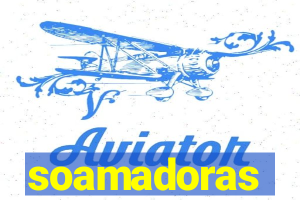 soamadoras