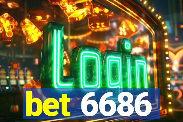 bet 6686