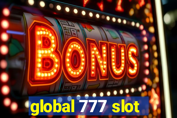 global 777 slot