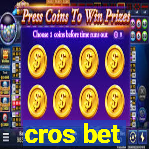 cros bet