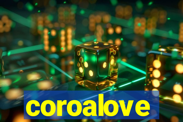 coroalove