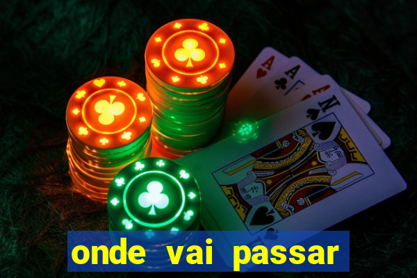 onde vai passar jogos da champions