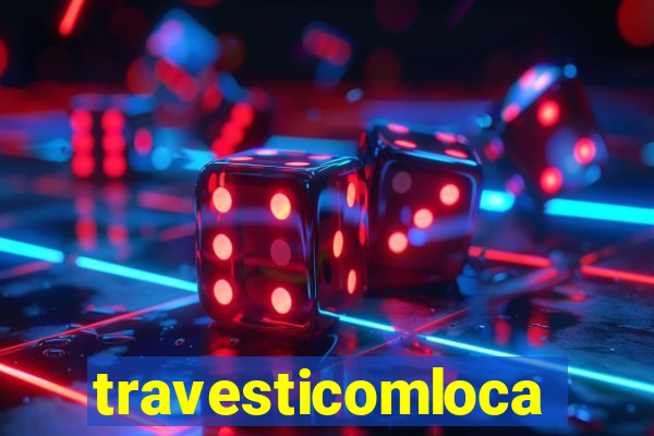 travesticomlocal