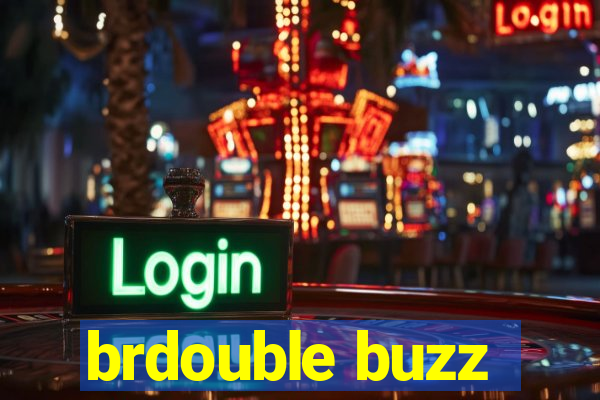 brdouble buzz