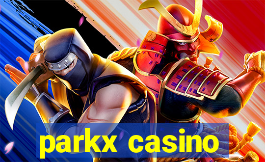 parkx casino