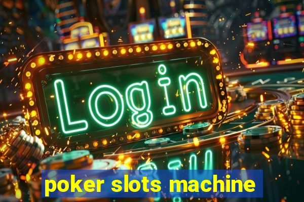 poker slots machine