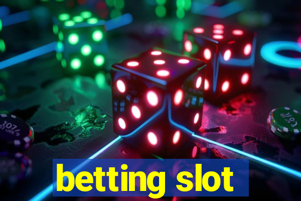 betting slot