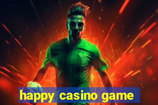 happy casino game