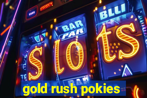 gold rush pokies