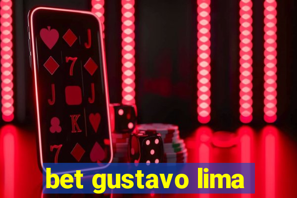 bet gustavo lima