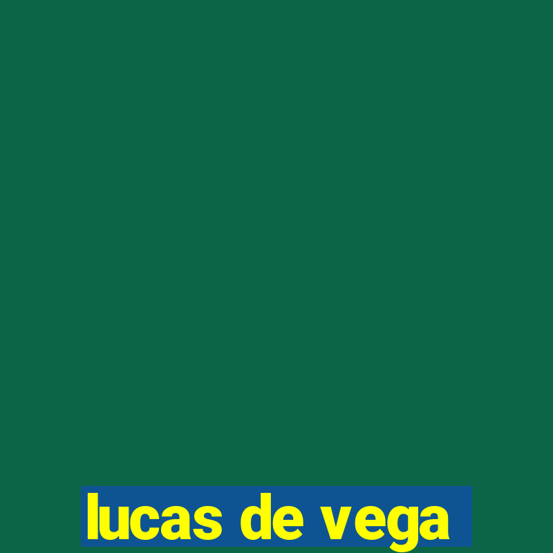 lucas de vega