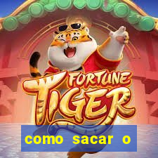 como sacar o dinheiro do jogo fortune tiger no celular