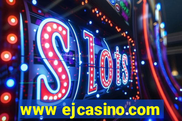 www ejcasino.com