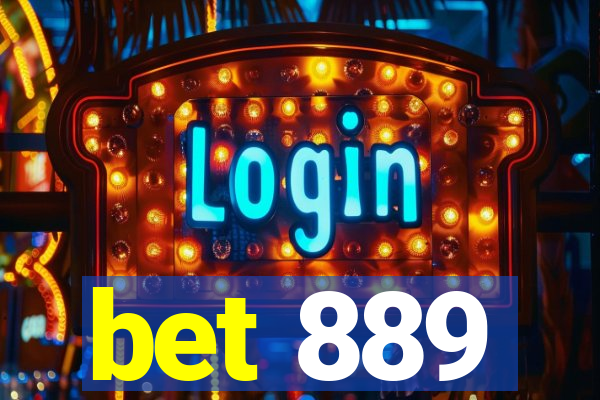 bet 889