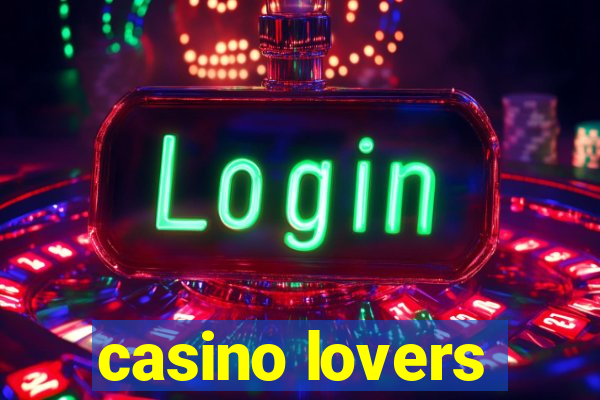 casino lovers