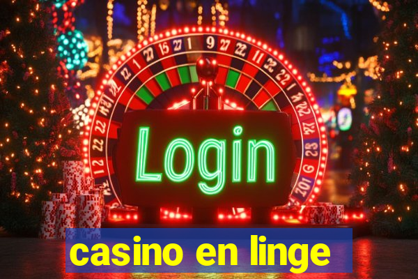 casino en linge