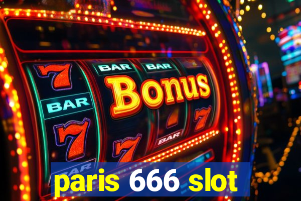 paris 666 slot