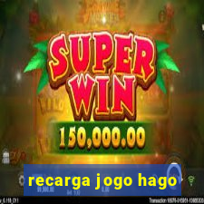 recarga jogo hago