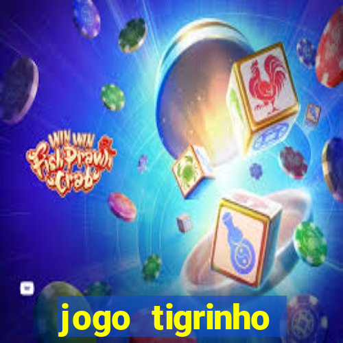 jogo tigrinho melhor plataforma